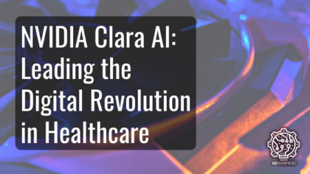 NVIDIA Clara AI Leading the Digital Revolution in Healthcare