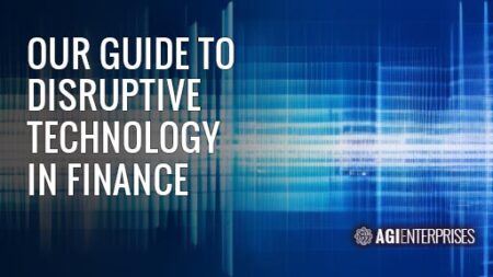 Our Guide to Disruptive Technology in Finance