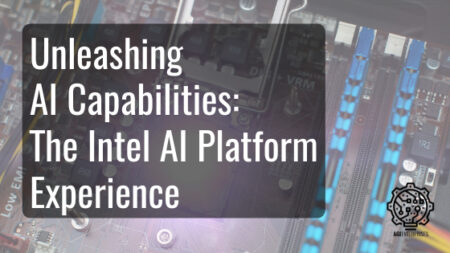 Unleashing AI Capabilities: The Intel AI Platform Experience